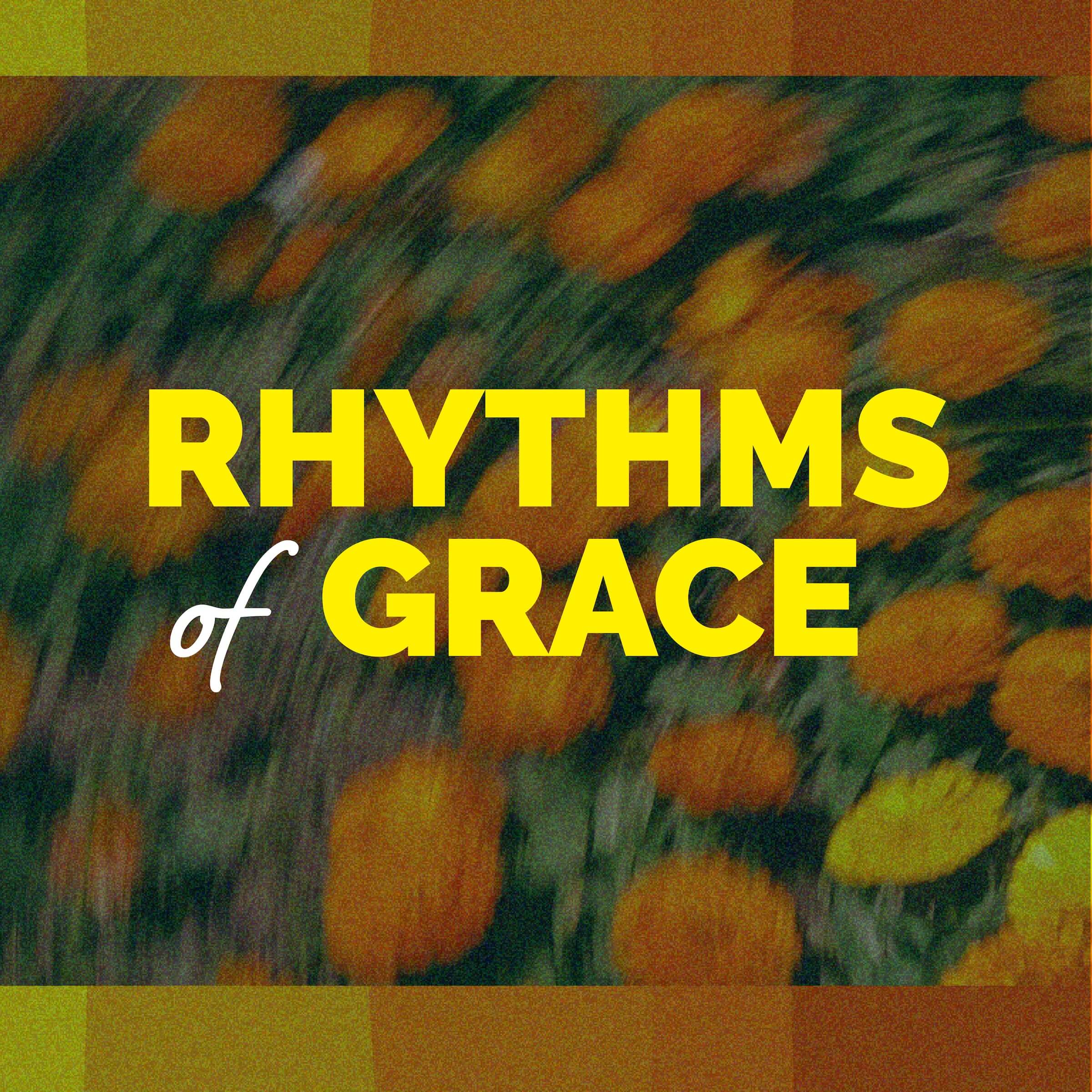 the words Rhythms of Grace on a blue and yellow background
